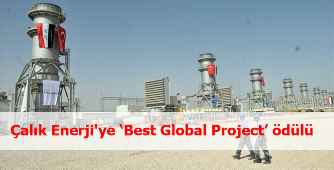 Çalık Enerji'ye ‘Best Global Project’ ödülü