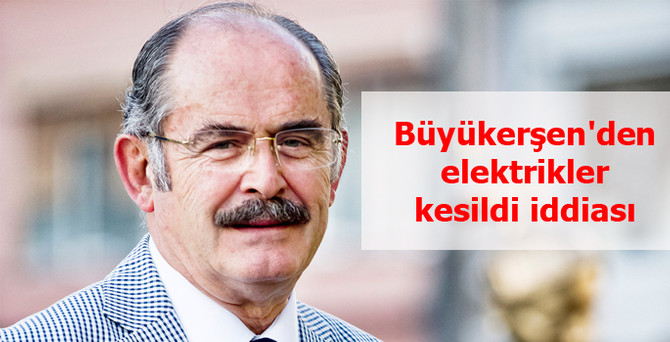 Büyükerşen'den elektrikler kesildi iddiası