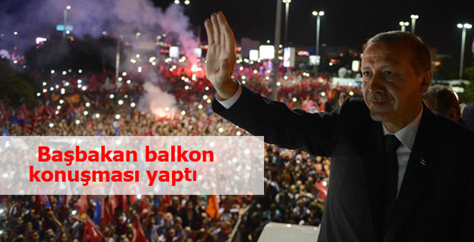 Başbakan balkon konuşması yaptı