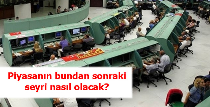 Uzmanlar yurtiçi piyasanın seyri için ne dedi?