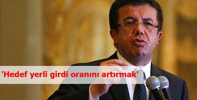 'Hedef yerli girdi oranını artırmak'