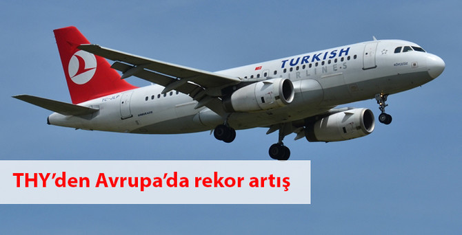 THY'den Avrupa'da rekor artış
