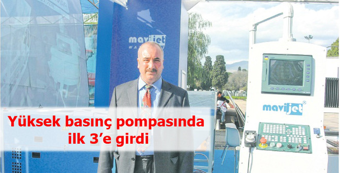 Yüksek basınç pompasında ilk 3'e girdi
