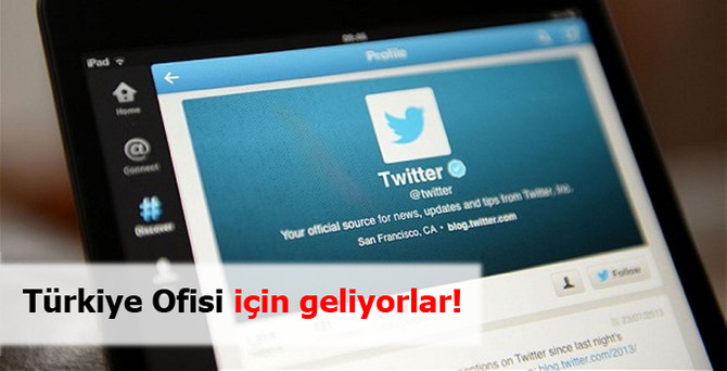 Twitter, Türkiye'ye geliyor!