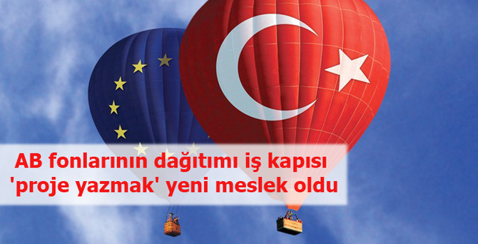 AB fonlarının dağıtımı iş kapısı 'proje yazmak' yeni meslek oldu