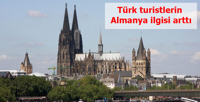 Türk turistlerin Almanya ilgisi arttı