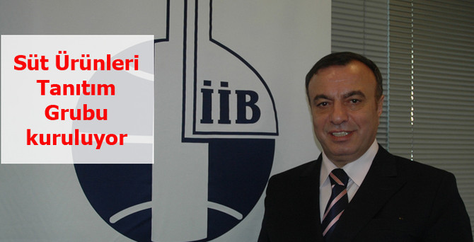 'Süt Ürünleri Tanıtım Grubu' kuruluyor