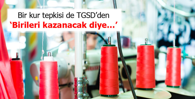 Bir kur tepkisi de TGSD’den