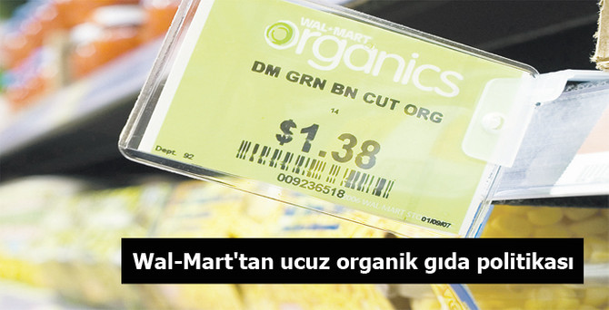 Wal-Mart'tan ucun organik gıda politikası