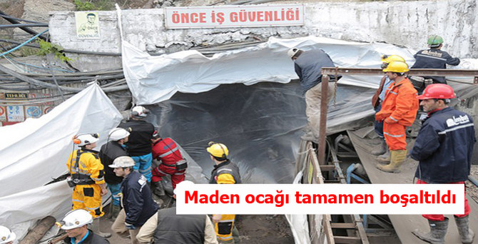 Maden ocağı tamamen boşaltıldı