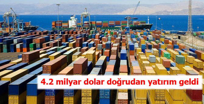 4.2 milyar dolar doğrudan yatırım geldi