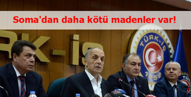 Soma'dan daha kötü madenler var!