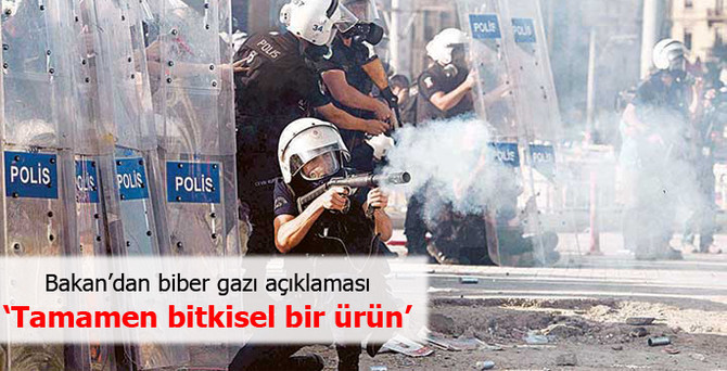 Bakan'dan "biber gazı" açıklaması