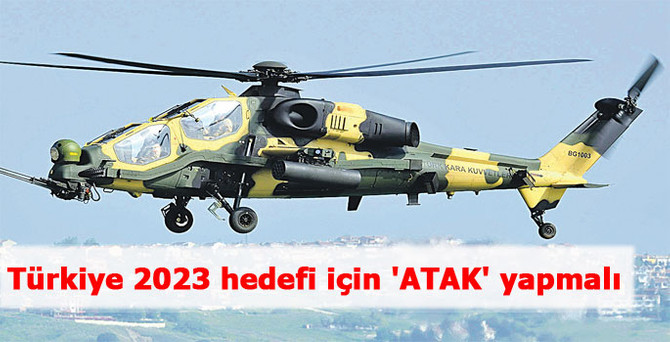 Türkiye 2023 hedefi için 'ATAK' yapmalı