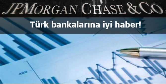 JPMorgan banka hisseleri için hedef fiyatını yükseltti