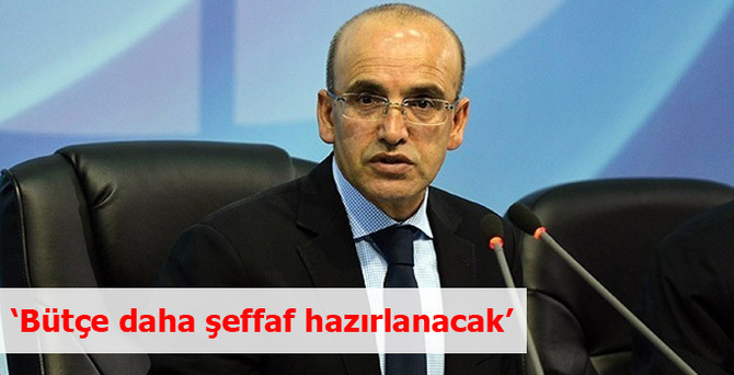 Bütçe daha şeffaf hazırlanacak