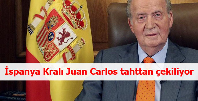 İspanya Kralı Juan Carlos tahttan çekiliyor