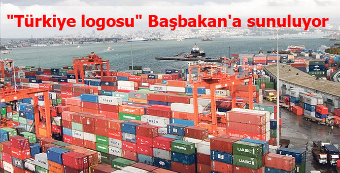 "Türkiye logosu" Başbakan'a sunuluyor