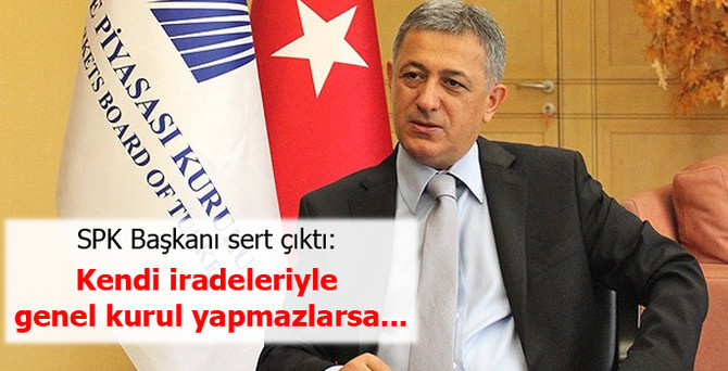 SPK Başkanı sert çıktı
