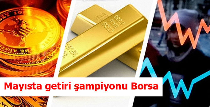 Mayısta en çok BİST 100 kazandırdı