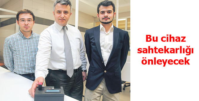 Bu cihaz sahtekarlığı önleyecek