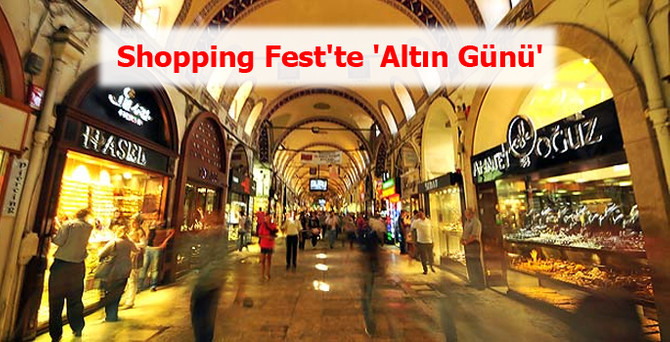 Shopping Fest'te 'Altın Günü'