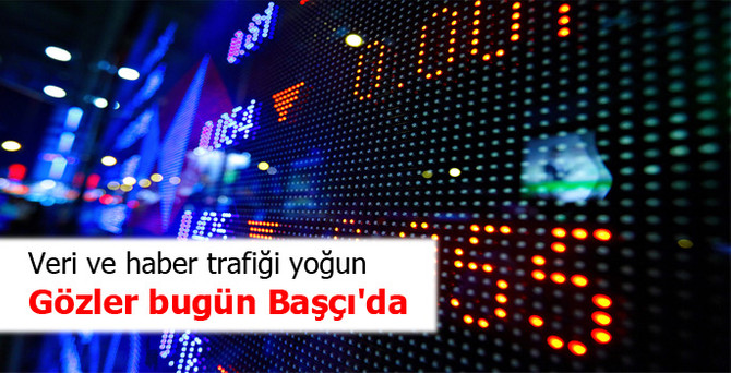 Piyasalarda veri ve haber trafiği yoğun