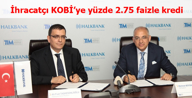 İhracatçı KOBİ'lere yüzde 2.75 faizle kredi