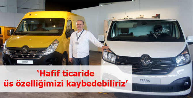 'Hafif ticaride üs özelliğimizi kaybedebiliriz'