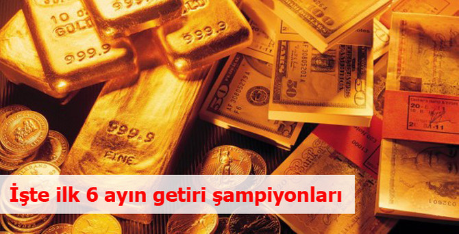 İşte ilk 6 ayın getiri şampiyonları