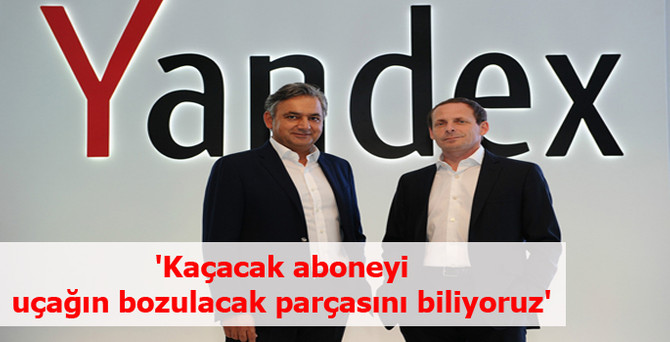 'Kaçacak aboneyi, uçağın bozulacak parçasını biliyoruz'