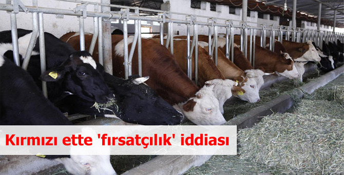 Kırmızı ette 'fırsatçılık' iddiası