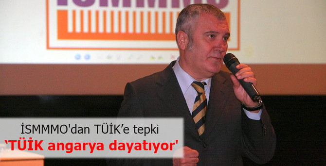 İSMMMO'dan TÜİK'e tepki