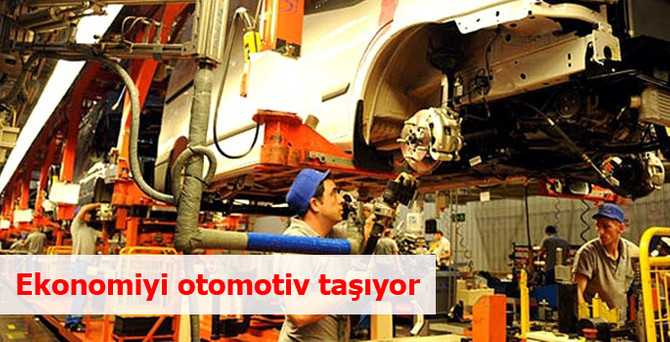 Ekonomiyi otomotiv taşıyor
