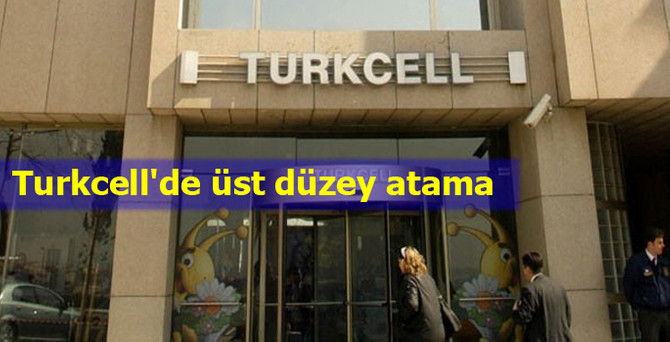 Turkcell'de 4 üst düzey atama
