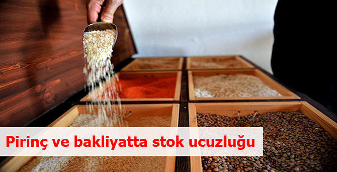 Pirinç ve bakliyatta stok ucuzluğu