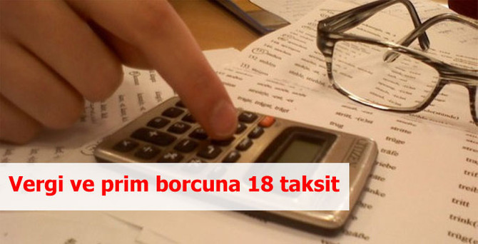 Vergi-prim borcuna 18 taksit