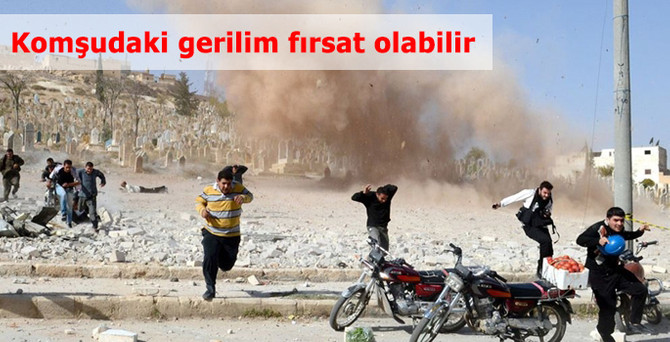 Komşudaki gerilim fırsat olabilir