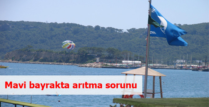 Mavi bayrakta arıtma sorunu