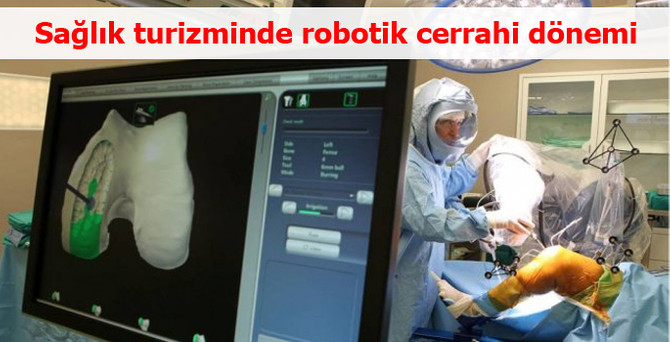 Sağlık turizminde robotik cerrahi dönemi