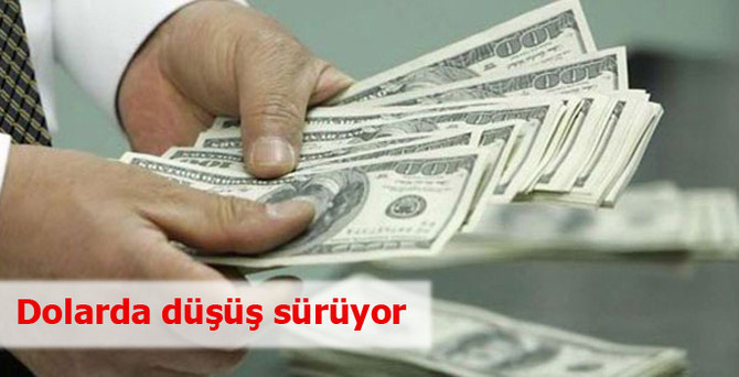 Dolarda düşüş sürüyor