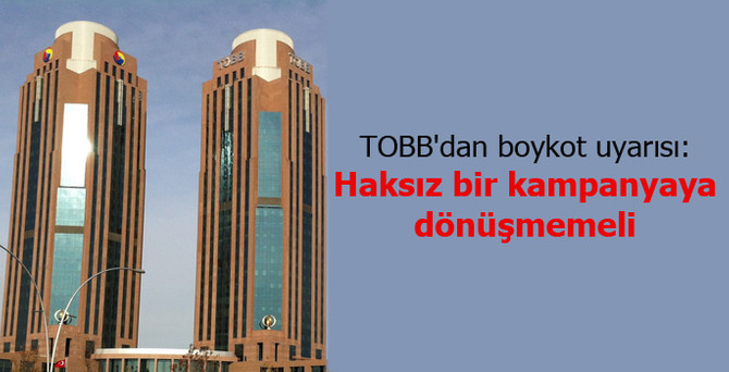 TOBB'dan boykot uyarısı