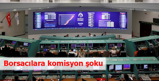 Borsacılara temmuzda komisyon şoku