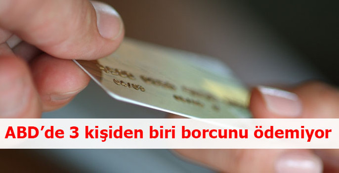 ABD'lilerin yüzde 35'inden fazlası kredi borcunu ödeyemiyor