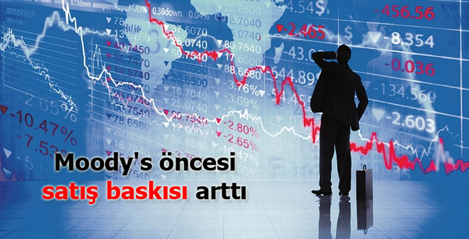 Moody's öncesi satış baskısı arttı
