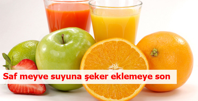 Saf meyve suyuna şeker eklemeye son