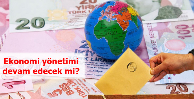 Ekonomi yönetimi devam edecek mi?