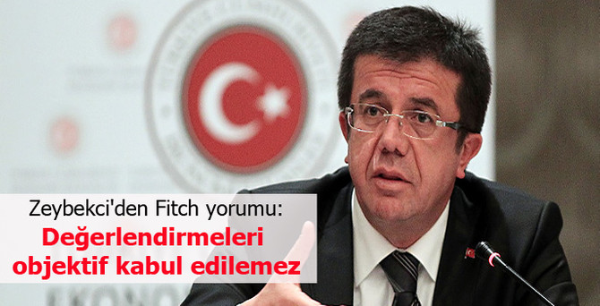 'Fitch'in değerlendirmeleri objektif kabul edilemez'