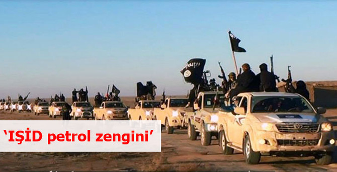 'IŞİD petrol zengini'