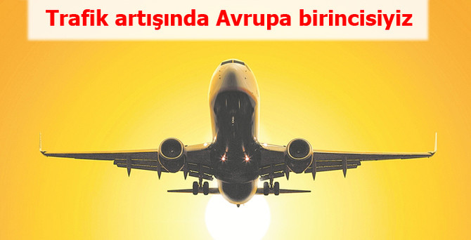 Trafik artışında Avrupa birincisi